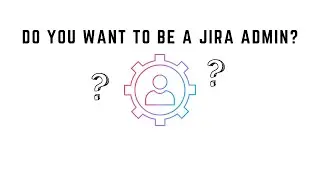 Experts Share Their Tips to Master Jira Administration FAST