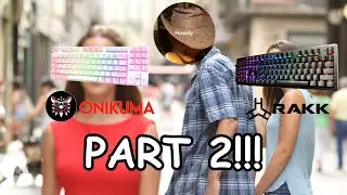 A Sequel to RAKK Kimat XT.LE (Not Modded) VS Onikuma G26 (Modded)