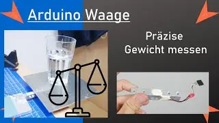 Gewicht messen mit Wägezelle - Arduino und Gewichtssensor Hx711 Waage
