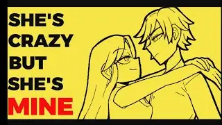 SHE'S CRAZY BUT SHE'S MINE | MEME | GACHALIFE