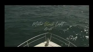Mister Black Light - Alright (Official Music Video)