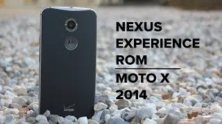 Nexus Experience ROM for Moto X 2014 | One of the Best ROMS!