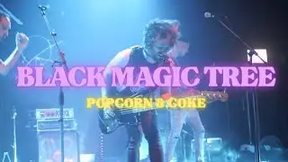 Black Magic Tree - Popcorn & Coke
