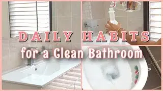 DAILY HABITS FOR CLEAN BATHROOM | Daily Bathroom Cleaning Routine 2020