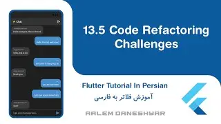 13.5 Flash Chat | Code Refactoring Challenges | چالش های ریفکتور نمودن کد ها