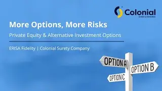 More Plan Options, More Risks | Colonial Surety Company