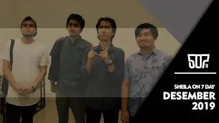 #SHEILAON7DAY DESEMBER 2019