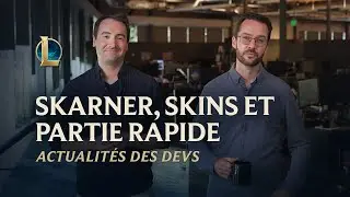 Skarner, skins et partie rapide | Dev Update - League of Legends
