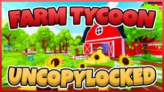 Farm Tycoon Free Uncopylocked [Roblox Studio]