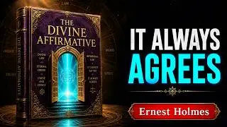 The Automatic Yes - It Cannot Say No - The Hidden Mechanism | Ernest Holmes