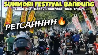 REAL TIME PETCAH🔥SUNMORI FESTIVAL BANDUNG - EMAK GILA BOBBY STUNTRIDER