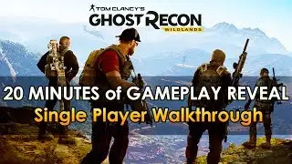 GHOST RECON WILDLANDS - 20 Minutes of Gameplay Single Player Walkthrough (PC/PS4/Xbox One) 2017
