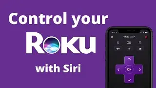 Control Your Roku Box and TV with Siri