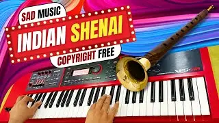 Shenai Sad Music | Copyright Free - Emotional Music