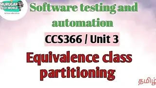 Equivalence class partitioning in software testing and automation tamil||STA|CCS366||Anna University