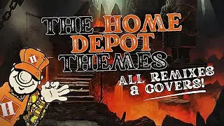 ALL Home Depot Themes, Remixes & Covers! || Full Compilation 🔨