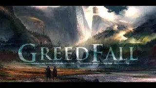 Greedfall - New Open World Action RPG 2019