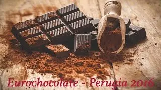 Eurochocolate - Perugia 2016