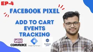 Facebook Pixel (EP -4) How to track Add to cart event in Facebook pixel and GTM?