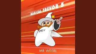 Magical Trevor 5