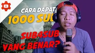 Cara dapat subscriber, sub4sub yang benar dan Realita Youtuber Pemula