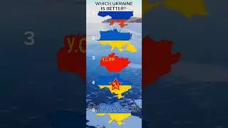 Which Ukraine is Better? 