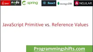 Primitive vs. Reference Values in JavaScript