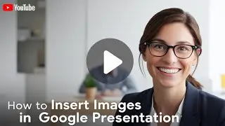 Insert Image Into Google Presentation   4K