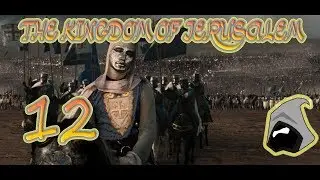 Ep12 Kingdom of Jerusalem Broken Crescent Kingdoms 2.4 Mod Medieval 2 Total War