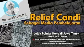 Relief Candi Sebagai Media Pembelajaran-Jejak Pelajar Kuno di Jawa Timur