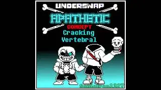 Underswap: Carelessness - Apathetic (Concept) - Cracked Vertebral V1