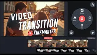 How to make video transition, make video transition in KineMaster