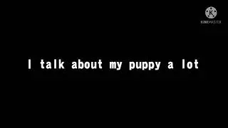 My Puppy ♡