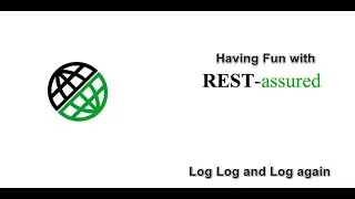 RestAssured log