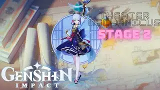 Genshin Impact - Theater Mechanicus (Stage 2)