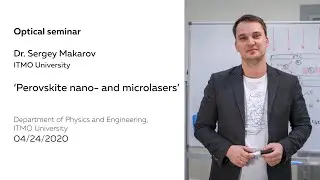 Perovskite nano- and microlasers | Dr. Sergey Makarov