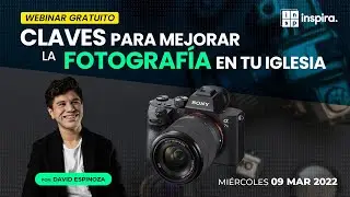 WEBINAR: Claves para mejorar la Fotografía en tu iglesia