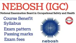 NEBOSH course overview | Pattern and fees | safetyofficer
