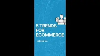 5 eCommerce Trends For The Future