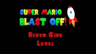 Super Mario: Blast Off! Disco Side Level Music