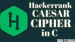 Caesar cipher hackerrank solution in C @ BE A GEEK