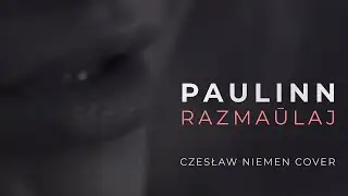 PAULINN — Razmaŭlaj (video 2022)