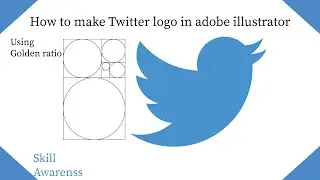 How to make Twitter logo in Adobe Illustrator using Golden ratio