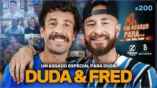 UM ASSADO PARA... DUDA GARBI | feat. FRED BRUNO | #200 🚨