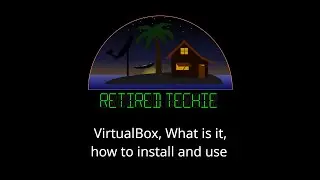 VirtualBox; About, Installation, and Usage