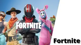 Играем в Fortnite