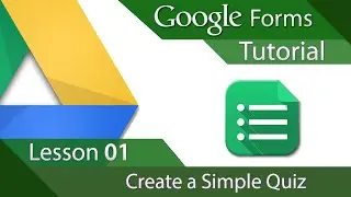 Google Forms - Tutorial 01 - Creating a Simple Quiz