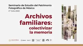 Seminario de Estudio del Patrimonio Fotográfico de México. 4º Ciclo 2022. Jaddiel Díaz Frene