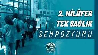 2. Nilüfer Tek Sağlık Sempozyumu