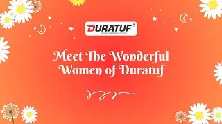 Women's Day at Duratuf | Meet The wonderful women of Duratuf